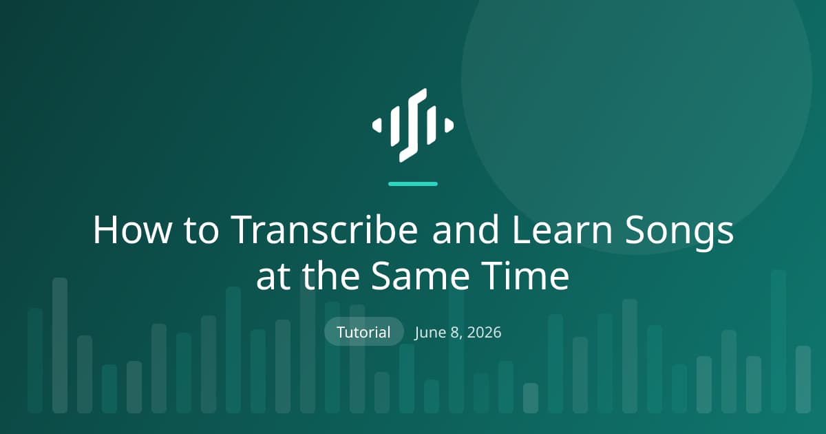 Transcribing and learning songs at the same time: reviewing the transcription and practicing with the piano roll